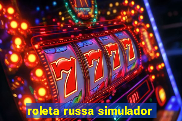 roleta russa simulador